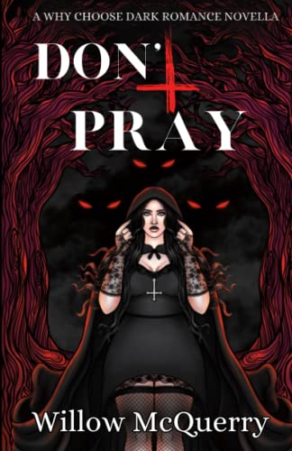 Don't Pray: A Dark Paranormal Romance
