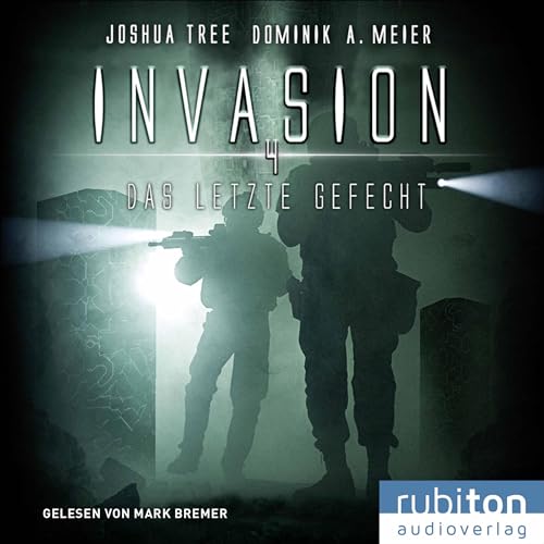 Invasion - Das letzte Gefecht: Invasion 4