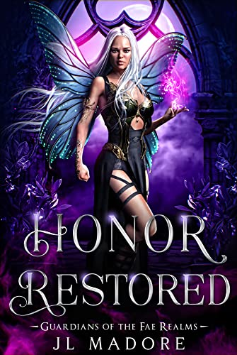 Honor Restored: Ein paranormaler Liebesroman (Die Wächter der Feenreiche 9)