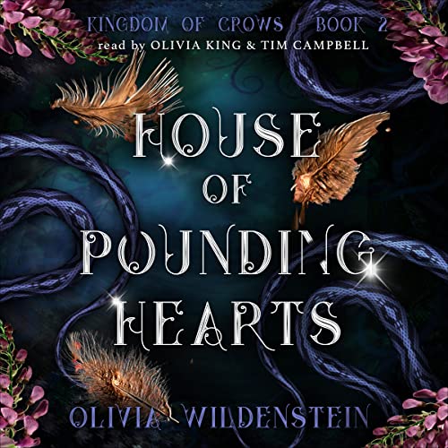 House of Pounding Hearts: The Kingdom of Crows, Book 2