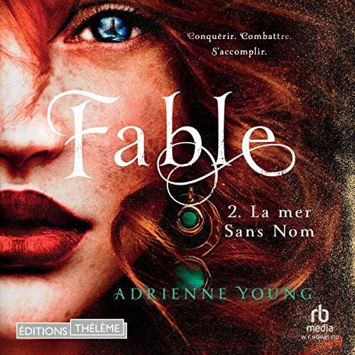 Fable (French Edition): Tome 2: La mer Sans Nom [The World of the Narrows, Book 2]