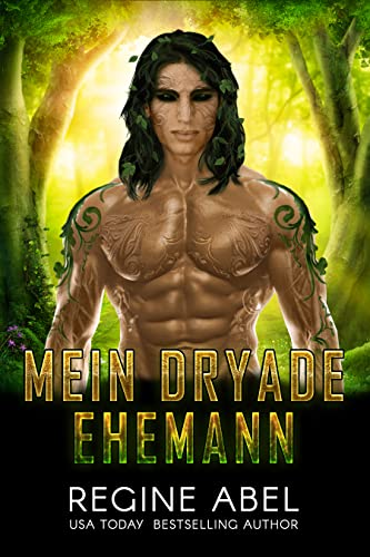 Mein Dryade Ehemann (Match Maker Agentur)