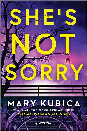 She's Not Sorry: A Captivating Thriller of Hidden Motives and Deadly Consequences