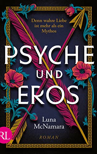 Psyche und Eros: Denn wahre Liebe ist mehr als ein Mythos