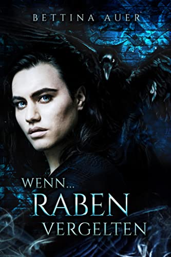 Wenn (3) ...: Raben vergelten (Wenn ...)