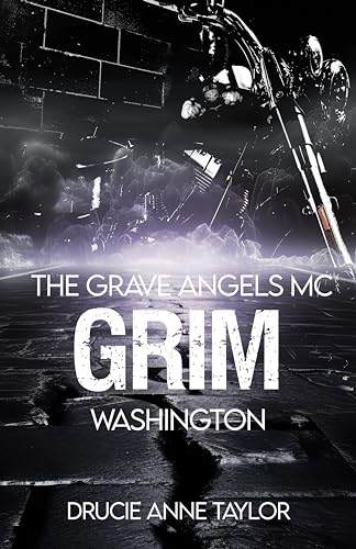 Grim: Chapter Washington (The Grave Angels MC 12)