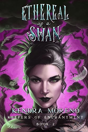 Ethereal as a Swan (Keepers of Enchantment Book 2)
