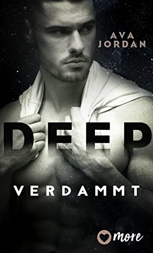 Deep - Verdammt (Obsessed Reihe 3)