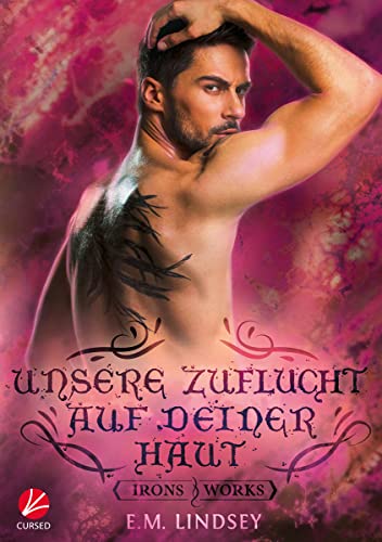 Unsere Zuflucht auf deiner Haut (Irons and Works 8)
