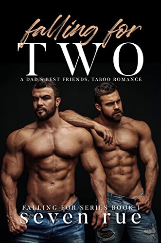 Falling for Two: A Best Friends Dad Age Gap Novel