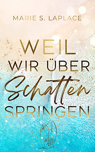 Weil wir über Schatten springen: Marla und Julien