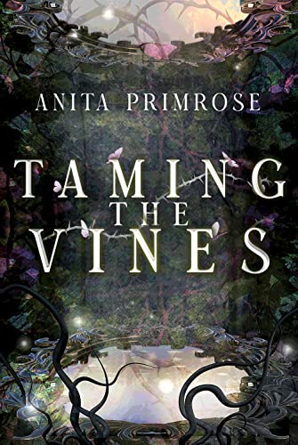 Taming the Vines (Bonded Wings)