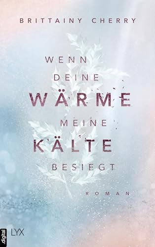 Wenn deine Wärme meine Kälte besiegt (Coldest Winter 1)