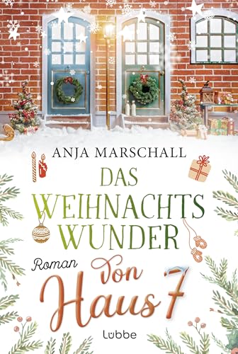 Das Weihnachtswunder von Haus 7: Roman