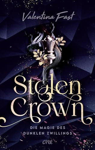 Stolen Crown – Die Magie des dunklen Zwillings: Dystopische Romantasy voller Magie, Fae und Royals, die das Herz zum Rasen bringen