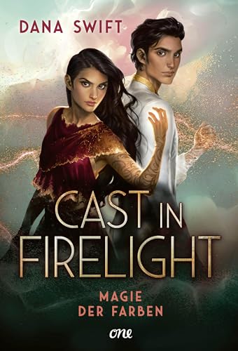 Cast in Firelight - Magie der Farben: Auftakt einer actionreichen, epischen Fantasy-Dilogie (Firelight-Dilogie 1)