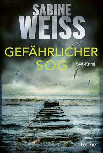 Gefährlicher Sog: Sylt-Krimi (Liv Lammers 8)