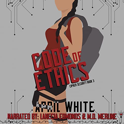 Code of Ethics: Cipher Security, Book 3