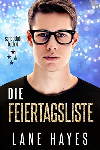 Die Feiertagsliste (Die Script-Club-Reihe 4)