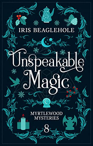 Unspeakable Magic: Myrtlewood Mysteries book 8