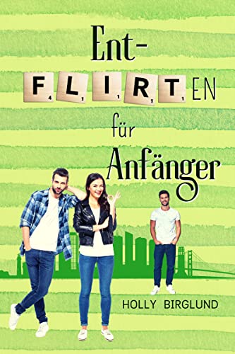 Entflirten für Anfänger (Scrabble Love 2)
