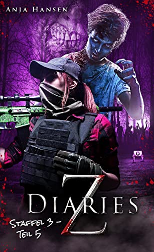 Z Diaries: Staffel 3 - Teil 5