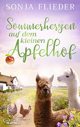 Sommerherzen auf dem kleinen Apfelhof (Fünf Alpakas für die Liebe 5)