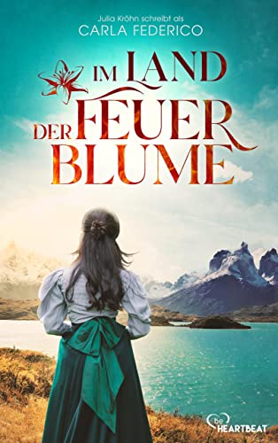 Im Land der Feuerblume: Der Auftakt zur fesselnden Chile-Saga, ausgezeichnet mit dem CORINE Publikumspreis