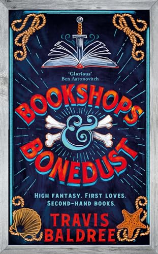 Bookshops & Bonedust: A heart-warming cosy fantasy from the author of Legends & Lattes