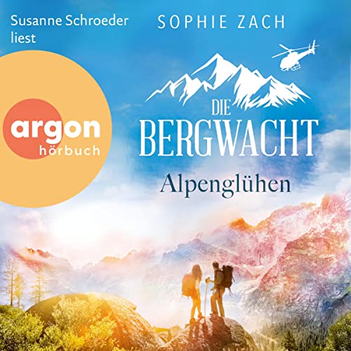 Die Bergwacht - Alpenglühen: Einsatz in den Bayerischen Alpen 1