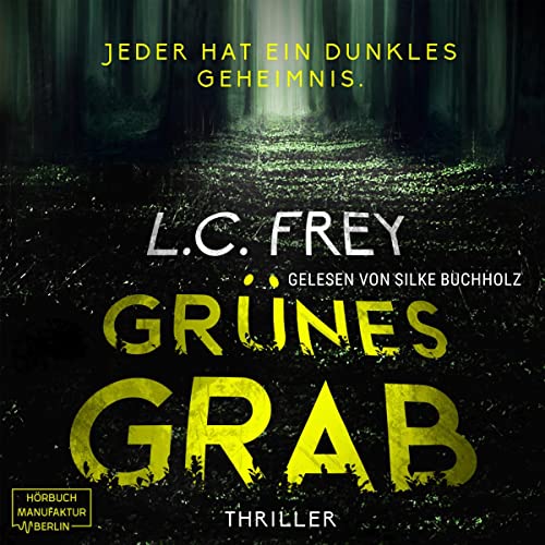 Grünes Grab: Jeder hat ein dunkles Geheimnis