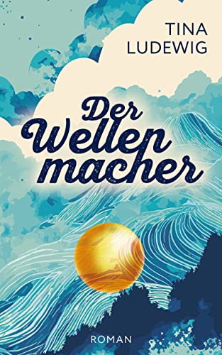 Der Wellenmacher