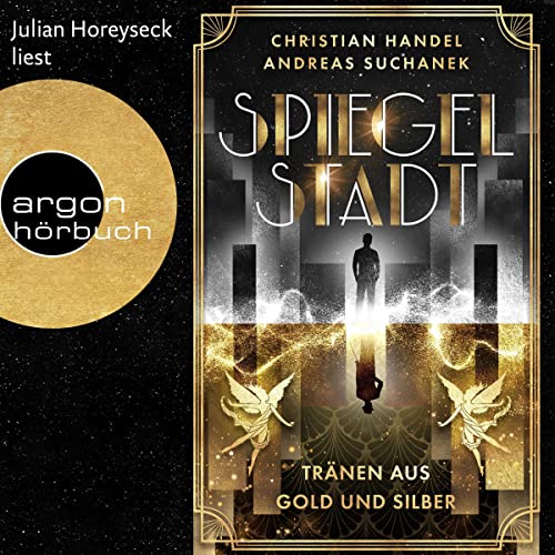 Tränen aus Gold und Silber: Spiegelstadt 1