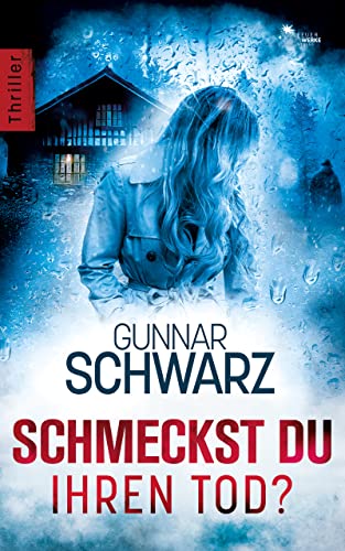 Schmeckst du ihren Tod? (Rubens & Wittmann - Thriller 5)