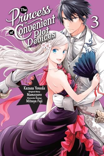 The Princess of Convenient Plot Devices Vol. 3