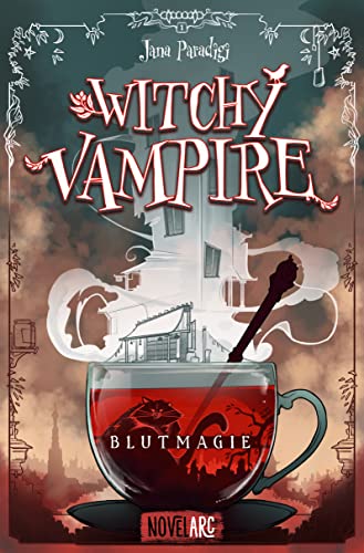 Witchy Vampire - Blutmagie: Ein turbulent-romantisches, magisches Abenteuer in Asien und USA.