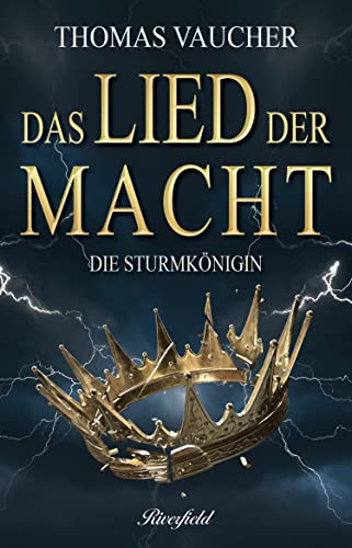 Die Sturmkönigin: Das Lied der Macht - Band 2