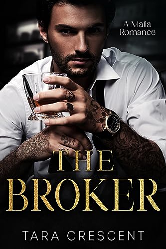 The Broker: An Enemies-to-Lovers Mafia Romance (Venice Mafia)