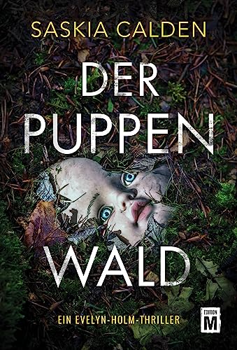 Der Puppenwald (Ein Evelyn-Holm-Thriller 1)