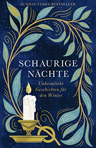 Schaurige Nächte: Unheimliche Geschichten für den Winter (Schaurige Geschichten 1)