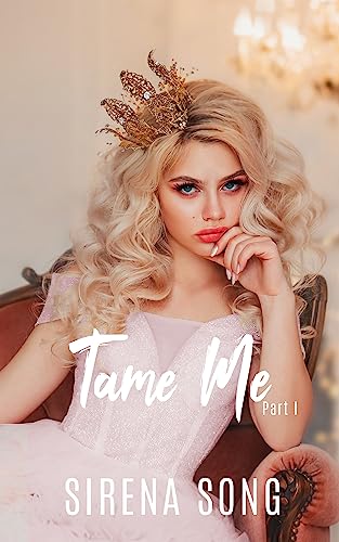 Tame Me: Part 1 (Knotty Pines Omegaverse Book 3)