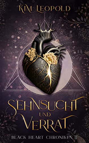 Sehnsucht und Verrat: Black Heart Chroniken 2