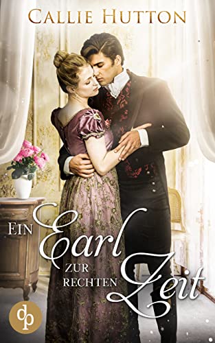Ein Earl zur rechten Zeit (Charmante Schurken-Reihe 1)