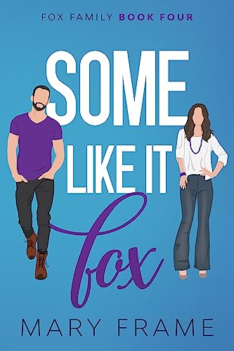 Some Like It Fox (Fox Family Book 4)