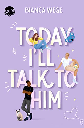 Today I'll Talk to Him (1): Humorvolle und knisternde Romance, grumpy guy meets shy girl, SPIEGEL-Bestseller • BookTok Bestseller. (Die Today-Reihe 1)