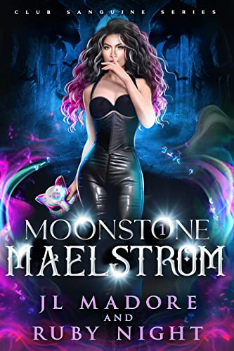 Moonstone Maelstrom: A Paranormal Why Choose Romance (Club Sanguine Book 1)