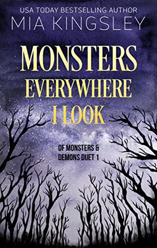 Monsters Everywhere I Look (Of Monsters and Demons Book 1)