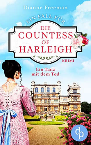 Ein Tanz mit dem Tod (Ein Fall für die Countess of Harleigh-Reihe 5)