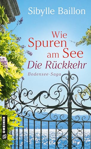 Wie Spuren am See - Die Rückkehr: Bodensee-Saga