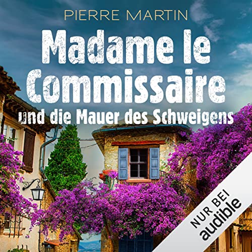 Madame le Commissaire und die Mauer des Schweigens: Isabelle Bonnet 10